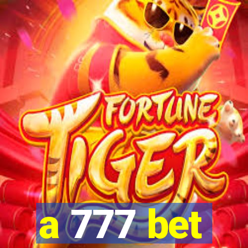 a 777 bet